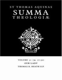 SUMMA THEOLOGIAE: VOLUME 51, OUR LADY: 3A. 27-30